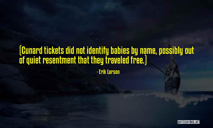 Tickets Quotes By Erik Larson Tickets Quotes By Erik Larson