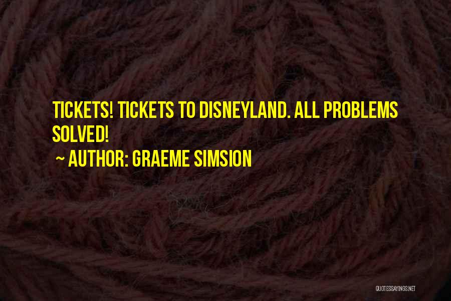 Tickets Quotes By Graeme Simsion