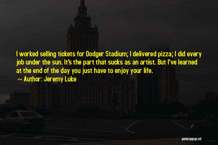 Tickets Quotes By Jeremy Luke