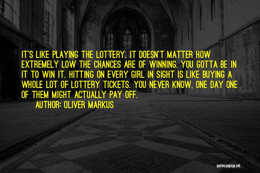 Tickets Quotes By Oliver Markus