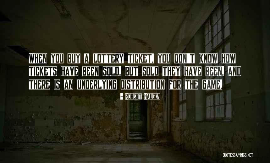 Tickets Quotes By Robert Haugen Tickets Quotes By Robert Haugen