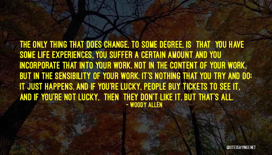 Tickets Quotes By Woody Allen Tickets Quotes By Woody Allen