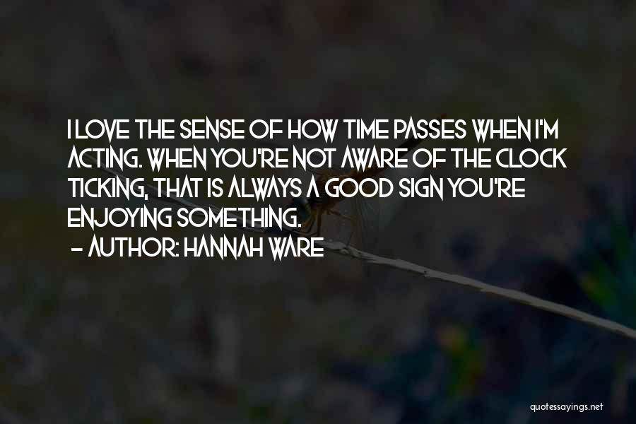 Ticking Quotes By Hannah Ware