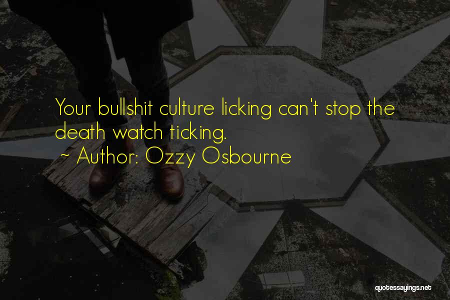 Ticking Quotes By Ozzy Osbourne