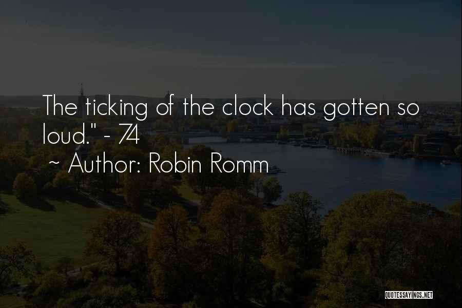 Ticking Quotes By Robin Romm