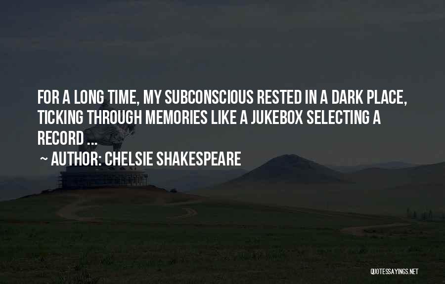 Ticking Time Quotes By Chelsie Shakespeare