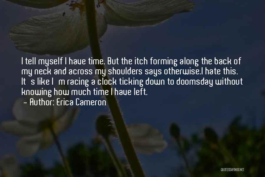 Ticking Time Quotes By Erica Cameron