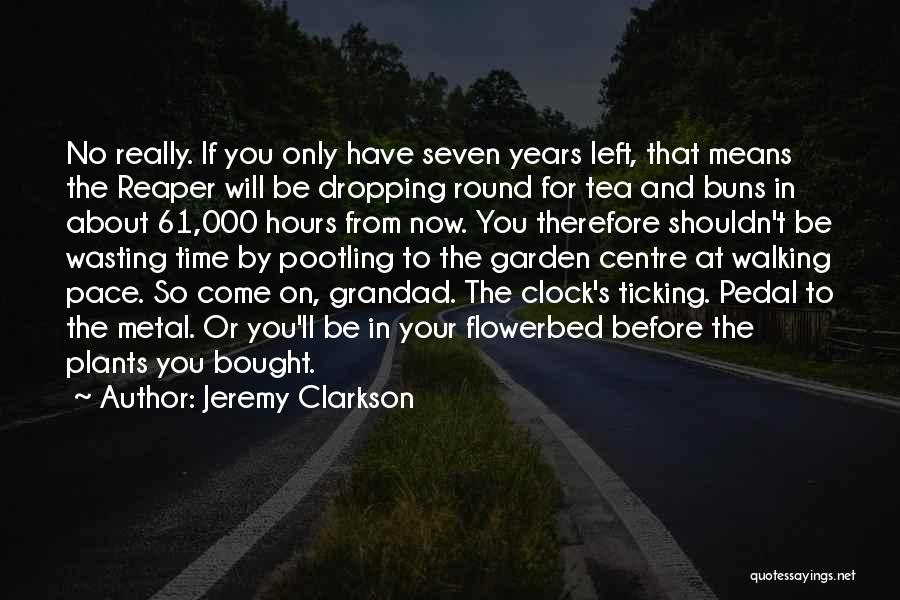 Ticking Time Quotes By Jeremy Clarkson