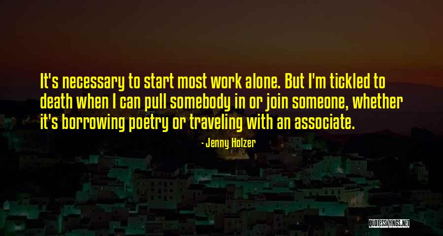 Tickled Quotes By Jenny Holzer Tickled Quotes By Jenny Holzer
