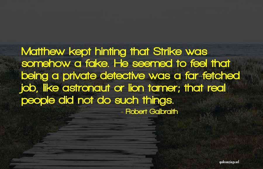 Ticklers Jam Quotes By Robert Galbraith Ticklers Jam Quotes By Robert Galbraith