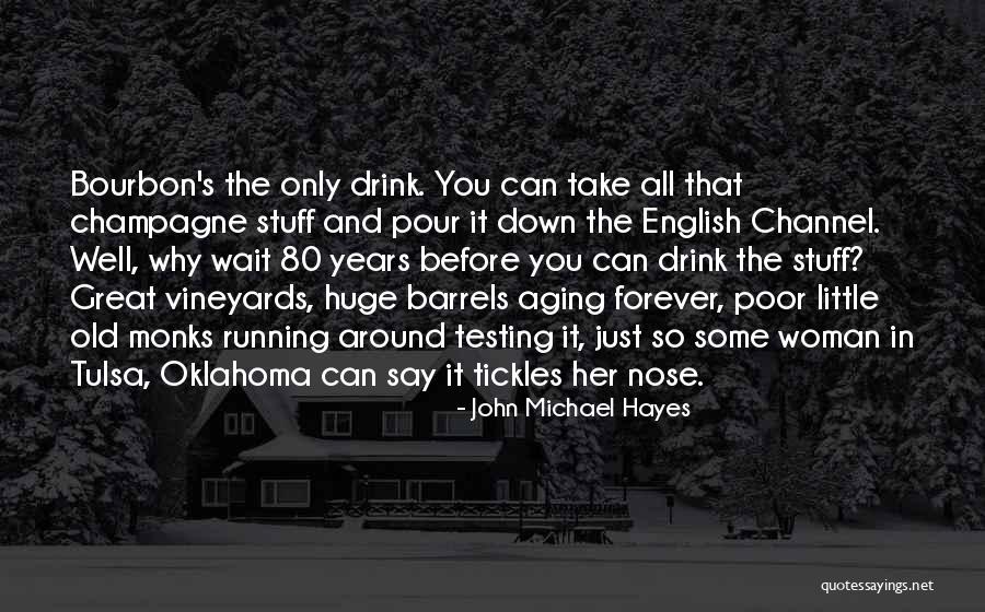 Tickles Quotes By John Michael Hayes Tickles Quotes By John Michael Hayes