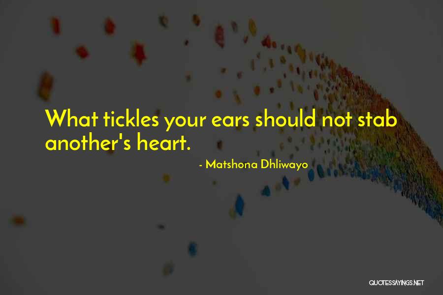 Tickles Quotes By Matshona Dhliwayo Tickles Quotes By Matshona Dhliwayo
