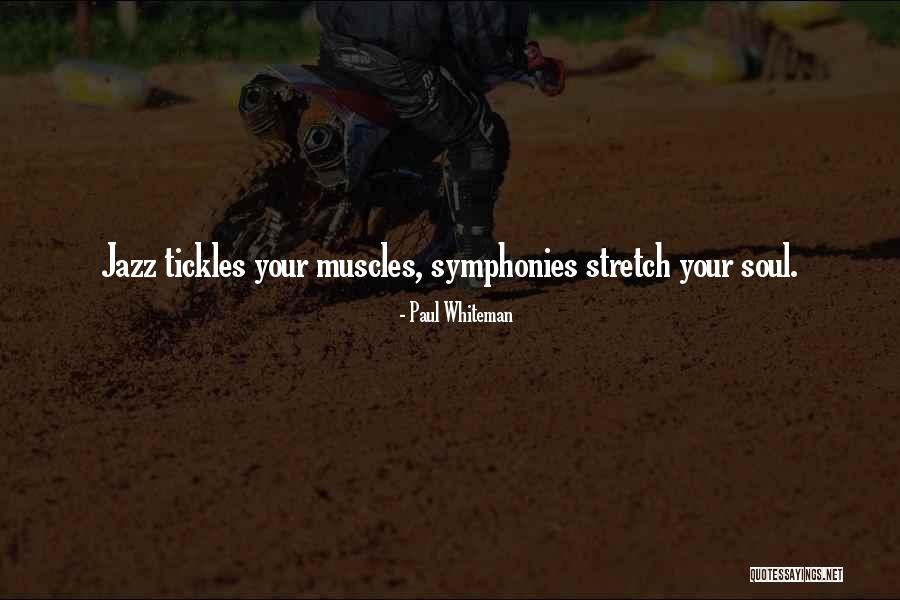 Tickles Quotes By Paul Whiteman