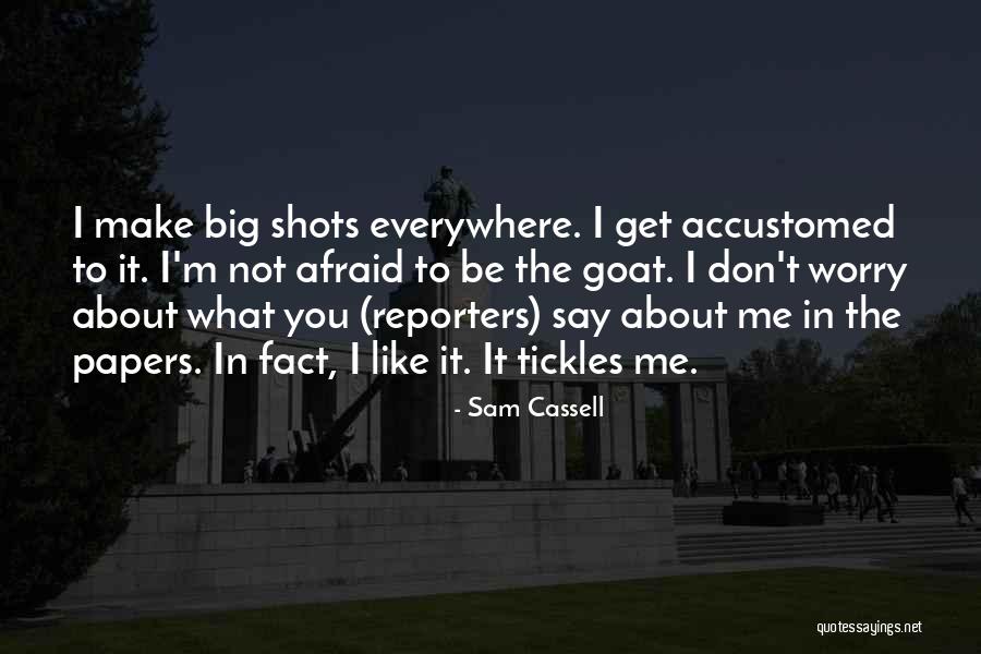 Tickles Quotes By Sam Cassell Tickles Quotes By Sam Cassell