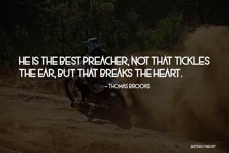 Tickles Quotes By Thomas Brooks