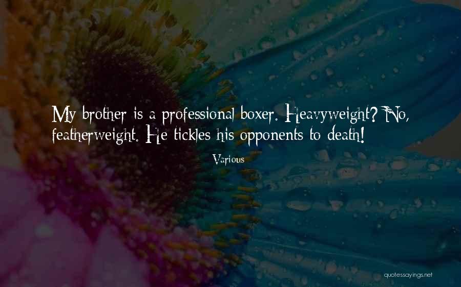 Tickles Quotes By Various Tickles Quotes By Various