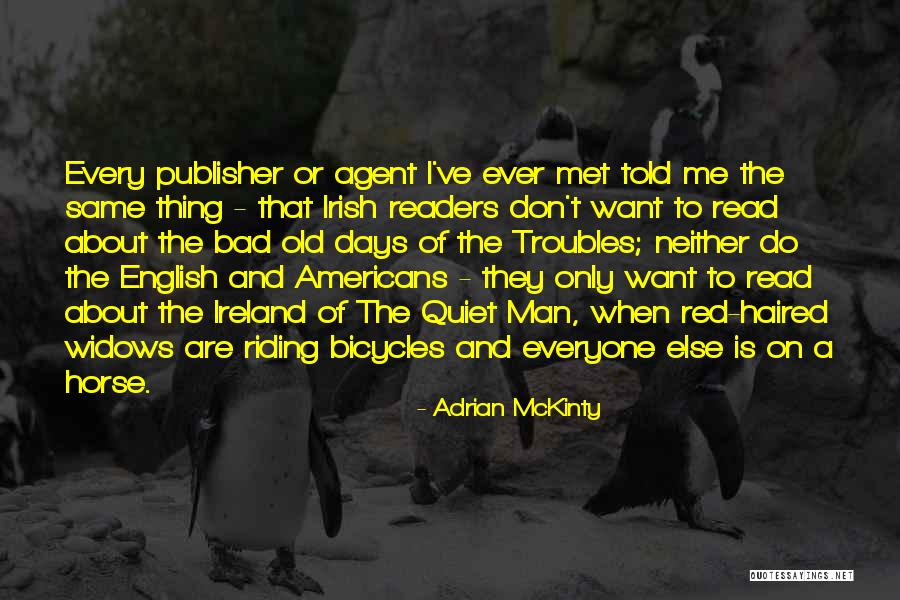Ticklish Subject Quotes By Adrian McKinty Ticklish Subject Quotes By Adrian McKinty
