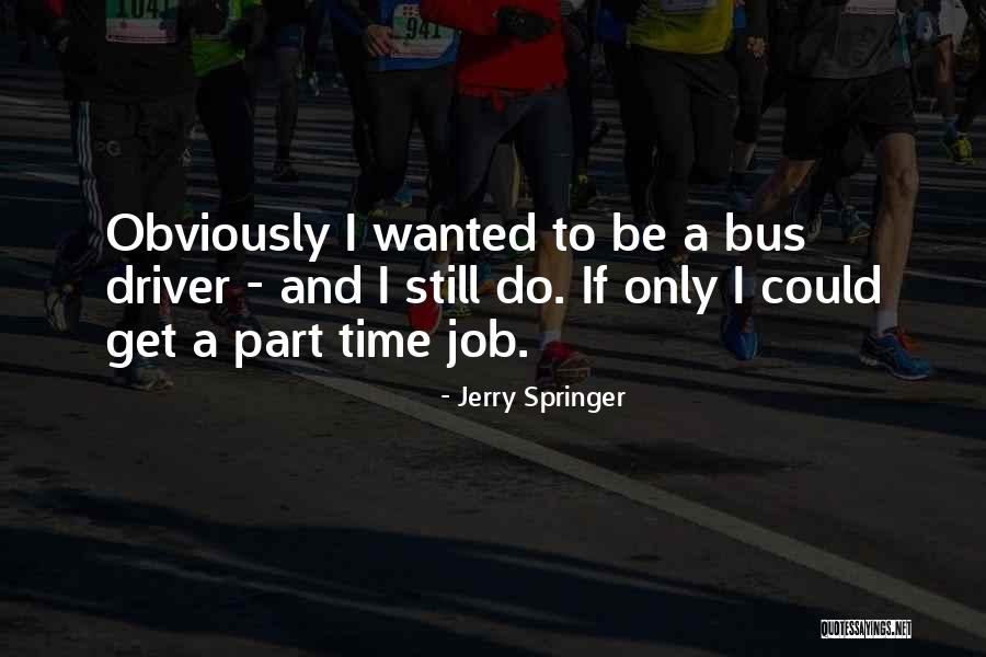Ticktockman Quotes By Jerry Springer Ticktockman Quotes By Jerry Springer