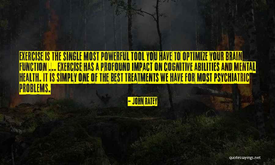 Ticman Patrick Quotes By John Ratey Ticman Patrick Quotes By John Ratey