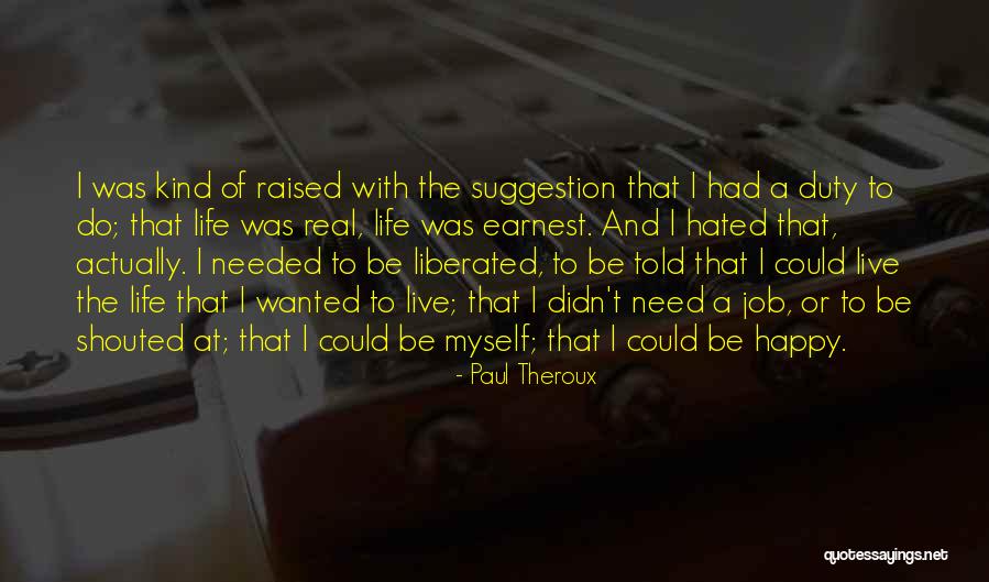 Tico Quotes By Paul Theroux Tico Quotes By Paul Theroux