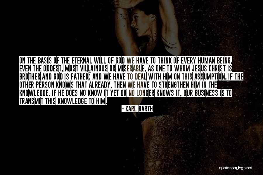Tidak Berguna Quotes By Karl Barth