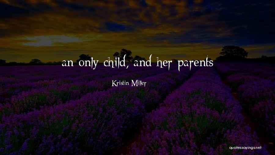 Tidak Berguna Quotes By Kristin Miller