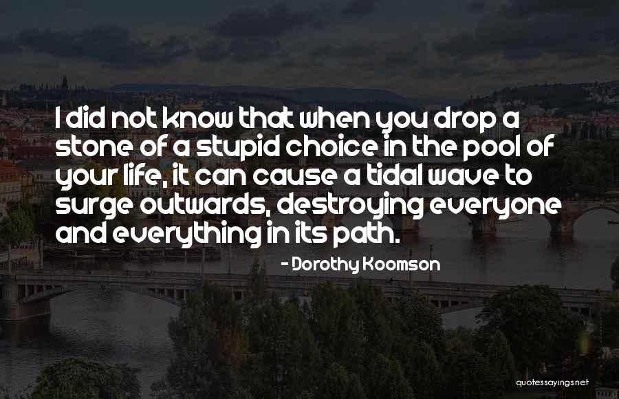 Tidal Wave Quotes By Dorothy Koomson Tidal Wave Quotes By Dorothy Koomson