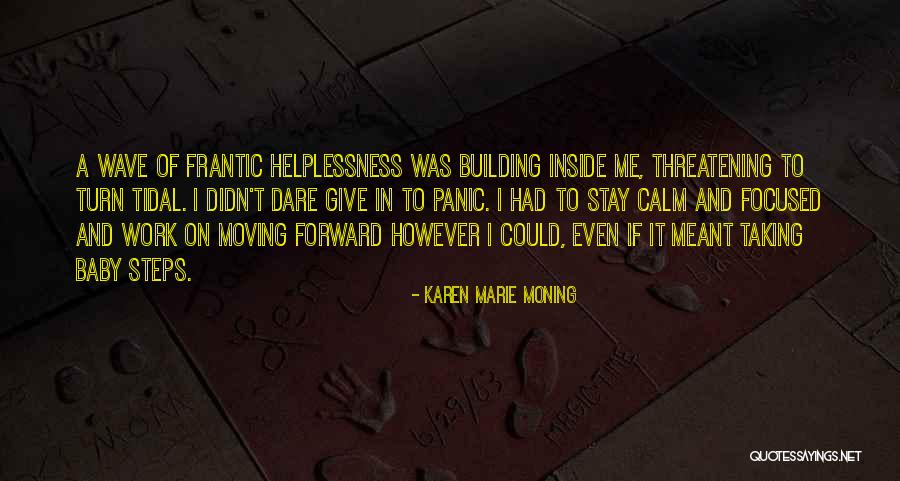 Tidal Wave Quotes By Karen Marie Moning Tidal Wave Quotes By Karen Marie Moning