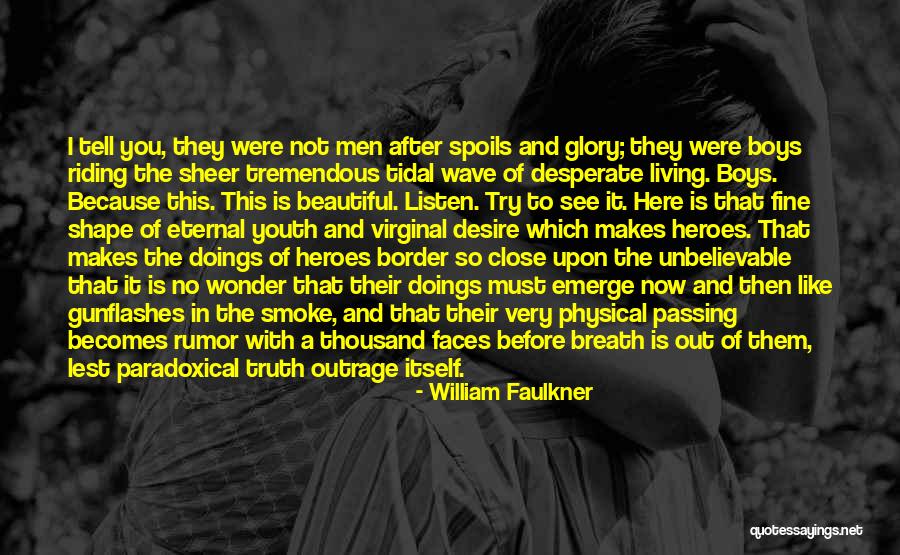 Tidal Wave Quotes By William Faulkner Tidal Wave Quotes By William Faulkner