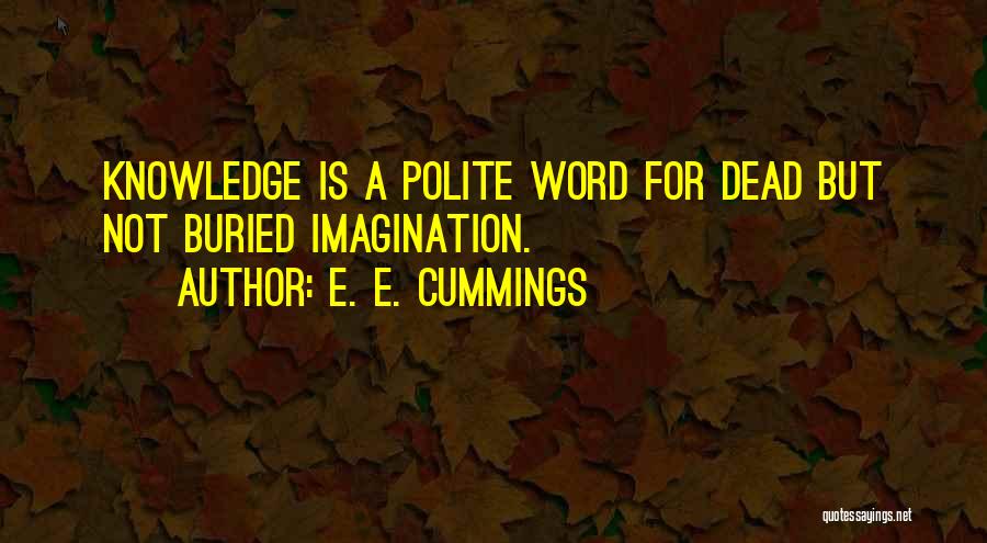Tidale Island Quotes By E. E. Cummings