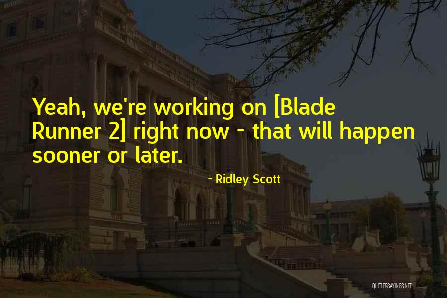 Tiddles Quotes By Ridley Scott Tiddles Quotes By Ridley Scott
