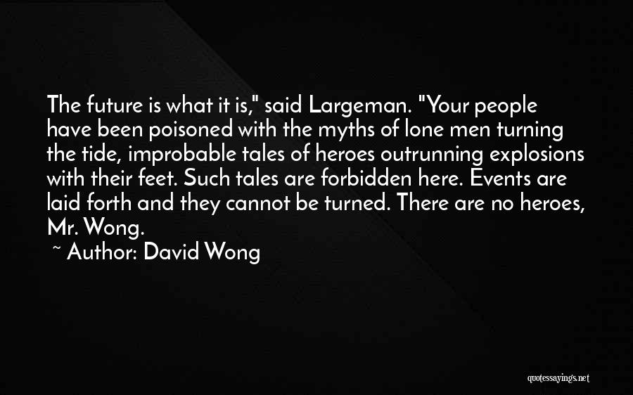 Tide Quotes By David Wong