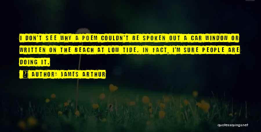 Tide Quotes By James Arthur