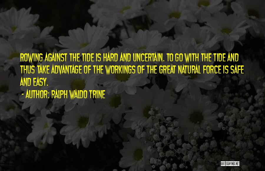 Tide Quotes By Ralph Waldo Trine