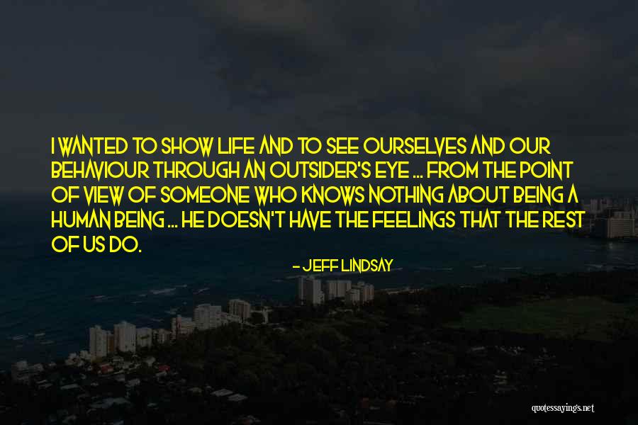 Tidende Quotes By Jeff Lindsay Tidende Quotes By Jeff Lindsay
