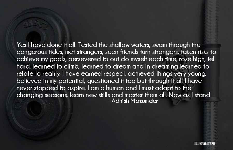 Tides Changing Quotes By Adhish Mazumder Tides Changing Quotes By Adhish Mazumder
