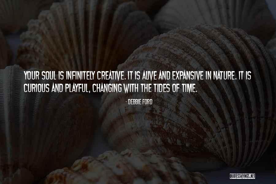 Tides Changing Quotes By Debbie Ford Tides Changing Quotes By Debbie Ford