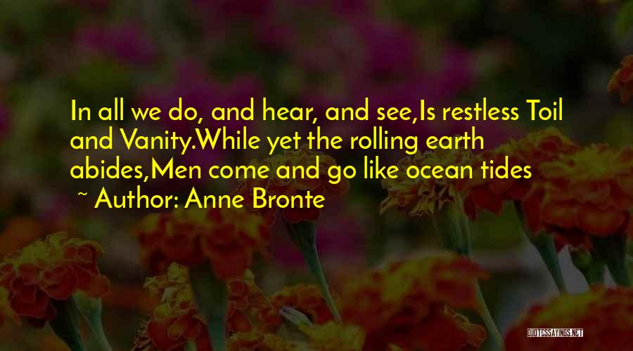 Tides Quotes By Anne Bronte
