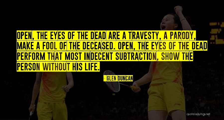 Tidied Up Quotes By Glen Duncan Tidied Up Quotes By Glen Duncan