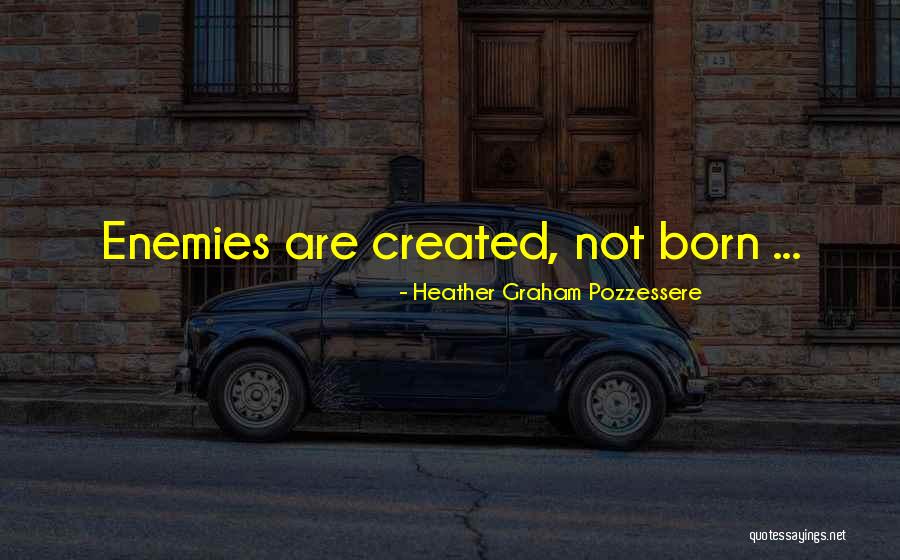 Tidied Up Quotes By Heather Graham Pozzessere Tidied Up Quotes By Heather Graham Pozzessere