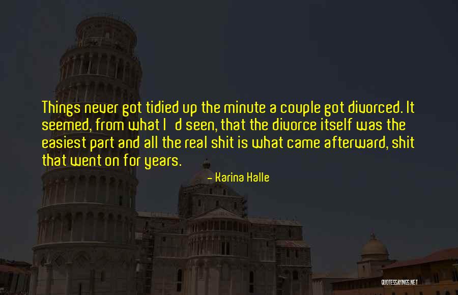 Tidied Up Quotes By Karina Halle Tidied Up Quotes By Karina Halle