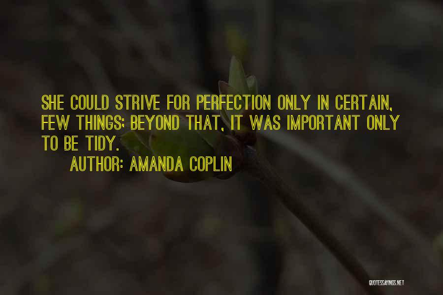 Tidiness Quotes By Amanda Coplin