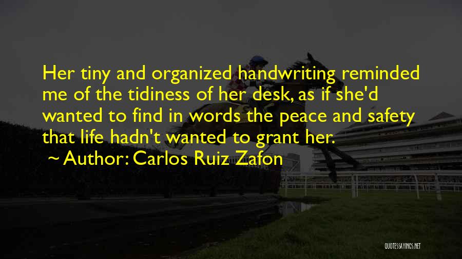 Tidiness Quotes By Carlos Ruiz Zafon