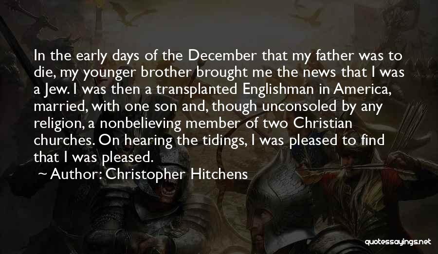 Tidings Quotes By Christopher Hitchens