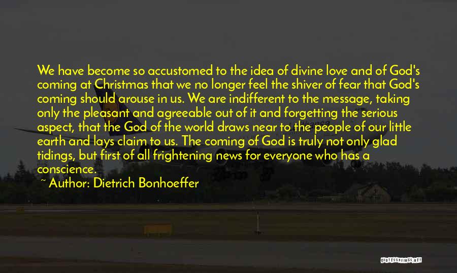 Tidings Quotes By Dietrich Bonhoeffer