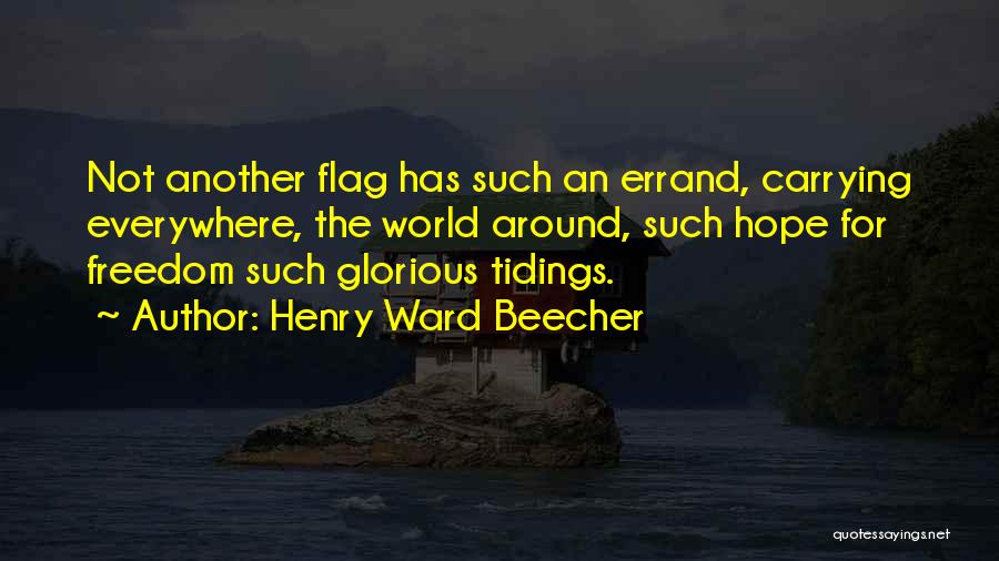 Tidings Quotes By Henry Ward Beecher