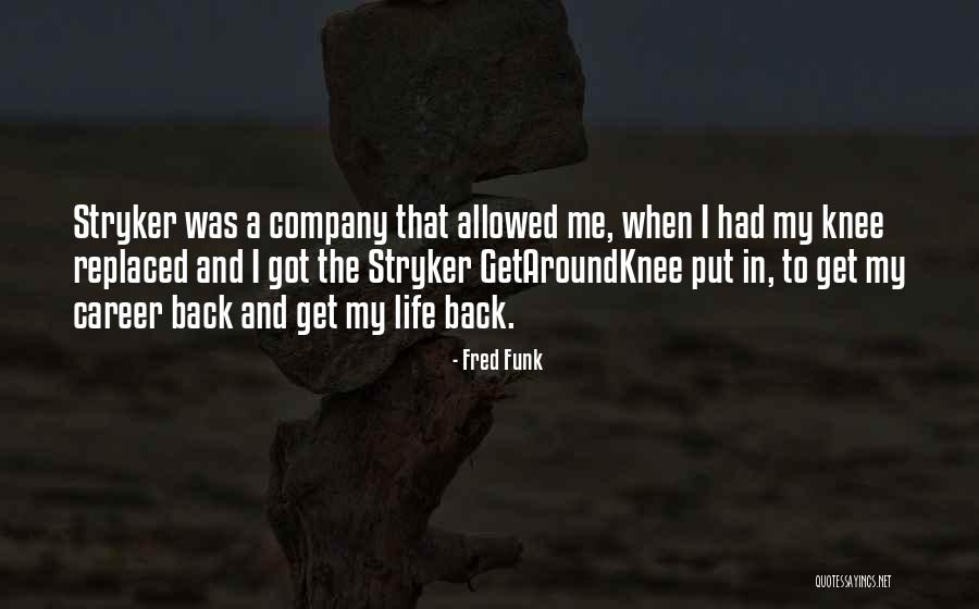 Tidligere Engelsk Quotes By Fred Funk Tidligere Engelsk Quotes By Fred Funk