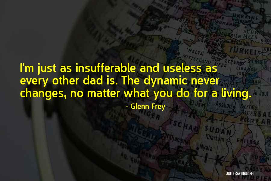 Tidligere Engelsk Quotes By Glenn Frey Tidligere Engelsk Quotes By Glenn Frey