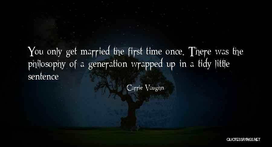 Tidy Up Quotes By Carrie Vaughn Tidy Up Quotes By Carrie Vaughn