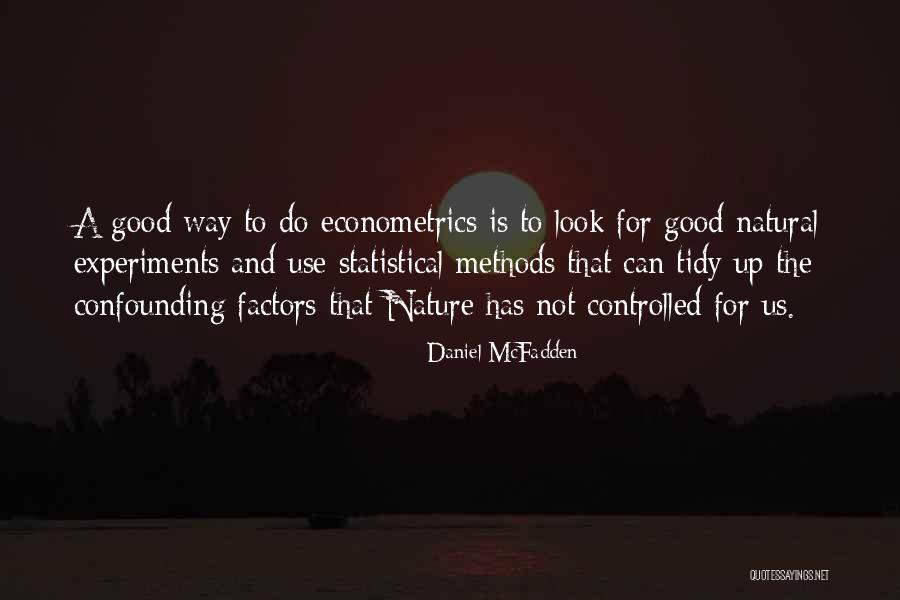 Tidy Up Quotes By Daniel McFadden Tidy Up Quotes By Daniel McFadden